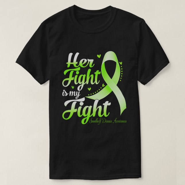 Her Fight Is My Fight SANDHOFF DISEASE AWARENESS M T-Shirt (Design Front)