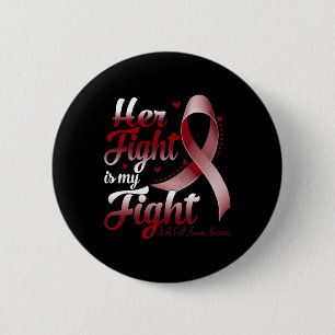 Her Fight Is My Fight Sickle Cell Anaemia Awarenes 6 Cm Round Badge