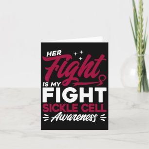 Her Fight Is My Fight Sickle Cell Awareness 2 Card