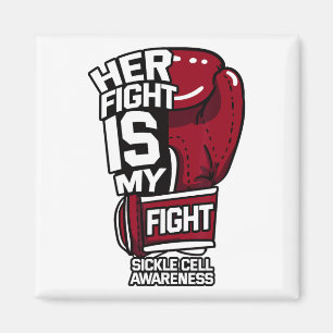 Her Fight Is My Fight Sickle Cell Awareness Burgun Magnet