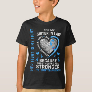Her Fight Is My Fight Sister In Law Type 1 Diabete T-Shirt