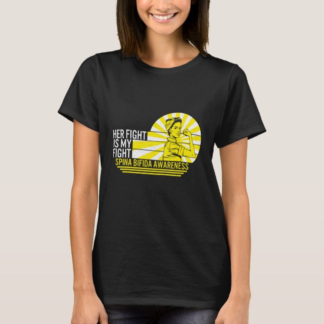 Her Fight Is My Fight Spina Bifida Awareness Warri T-Shirt (Front)