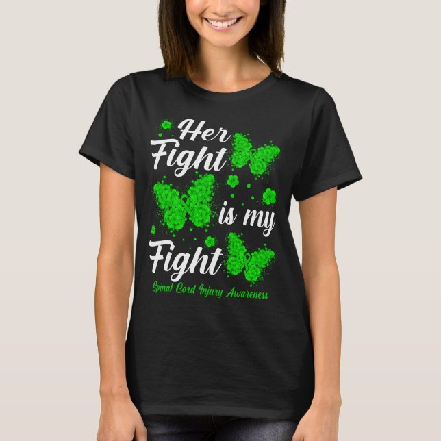 Her Fight Is My Fight Spinal Cord Injury Awareness T-Shirt (Front)