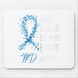Her Fight Is My Fight T1D Aunt Type 1 Diabetes Awa Mouse Mat