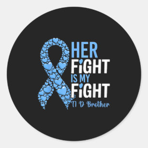 Her Fight Is My Fight T1d Brother Type 1 Diabetes  Classic Round Sticker