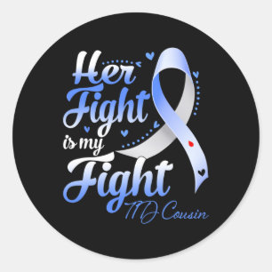 Her Fight Is My Fight T1D Cousin Type 1 Diabetes A Classic Round Sticker