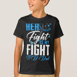 Her Fight Is My Fight T1d Dad Type 1 Diabetes Awar T-Shirt