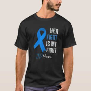 Her Fight Is My Fight T1D Mom Type 1 Diabetes Awar T-Shirt