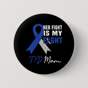 Her Fight Is My Fight T1D Mum Diabetes Awareness B 6 Cm Round Badge