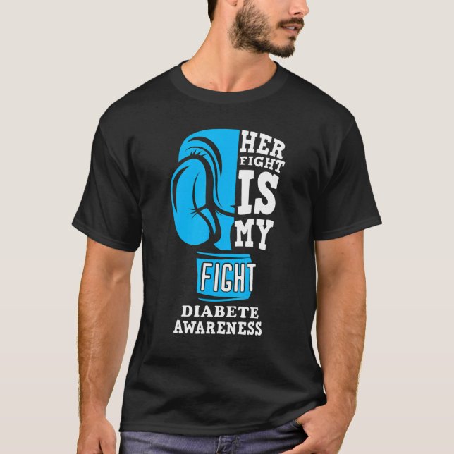 Her Fight Is My Fight T1d Mum Diabetes Awareness G T-Shirt (Front)