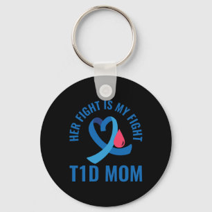 Her Fight Is My Fight T1d Mum Diabetes Awareness Key Ring