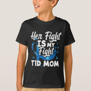 Her Fight Is My Fight T1d Mum Diabetes Awareness T-Shirt