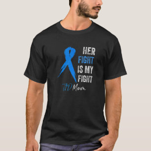 Her Fight Is My Fight T1D Mum Type 1 Diabetes Awar T-Shirt