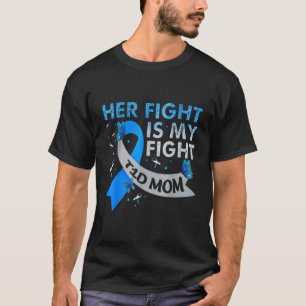 Her Fight Is My Fight T1d Mum Type 1 Diabetes Awar T-Shirt