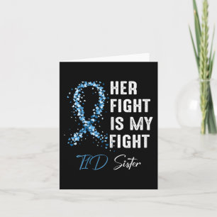 Her Fight Is My Fight T1D Sister Type 1 Diabetes A Card
