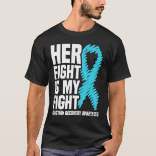 Her Fight Is My Fight T-Shirt