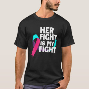 Her Fight Is My Fight Thyroid Cancer Support Thyro T-Shirt