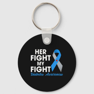 Her Fight Is My Fight Type 1 TD1 Diabetes Awarenes Key Ring