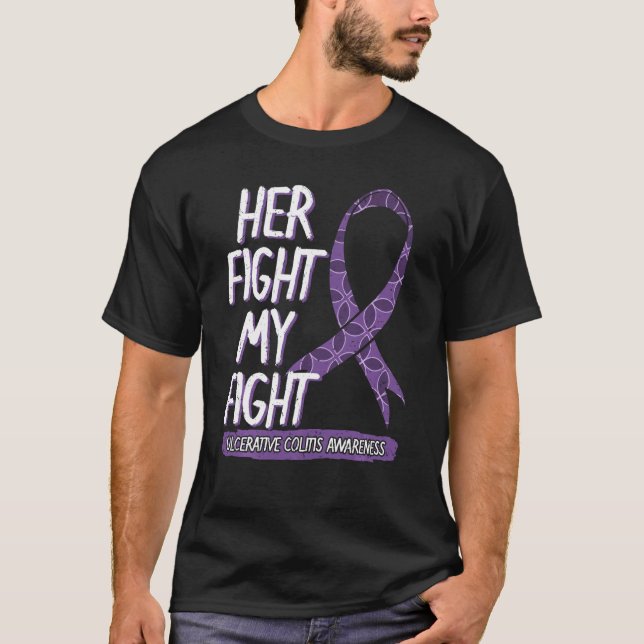 Her Fight Is My Fight Ulcerative Colitis Awareness T-Shirt (Front)