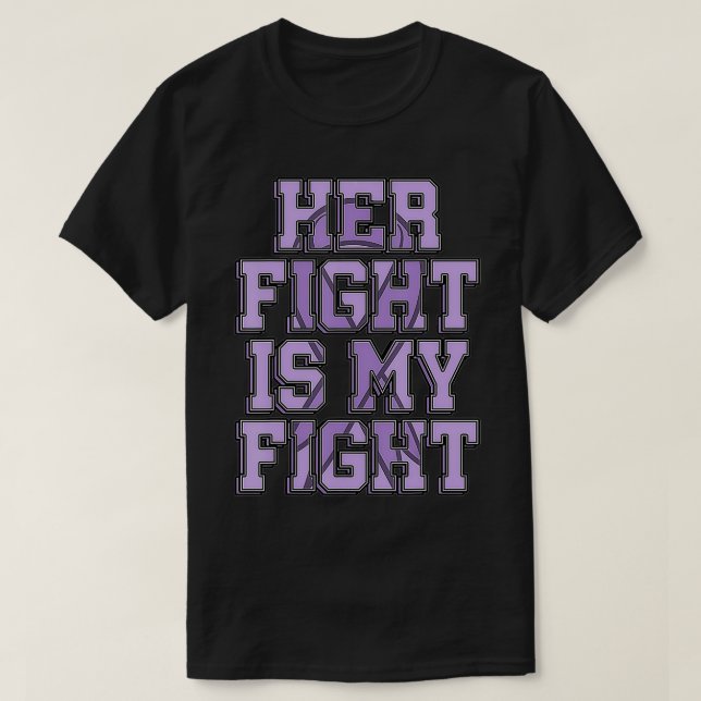 Her Fight Is My Fight Vulvar Cancer Awareness Supp T-Shirt (Design Front)