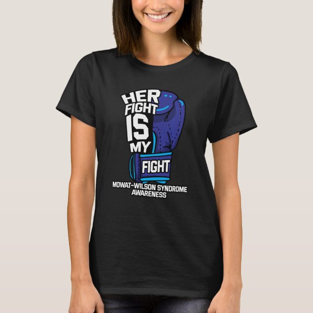 Her Fight Is My Fight Warrior Mowatu2013wilson Syn T-Shirt (Front)