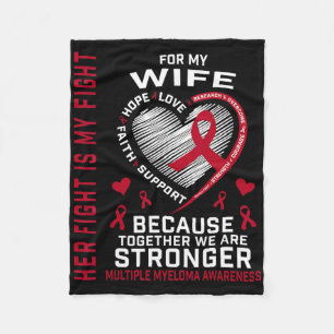 Her Fight Is My Fight Wife Multiple Myeloma Awaren Fleece Blanket