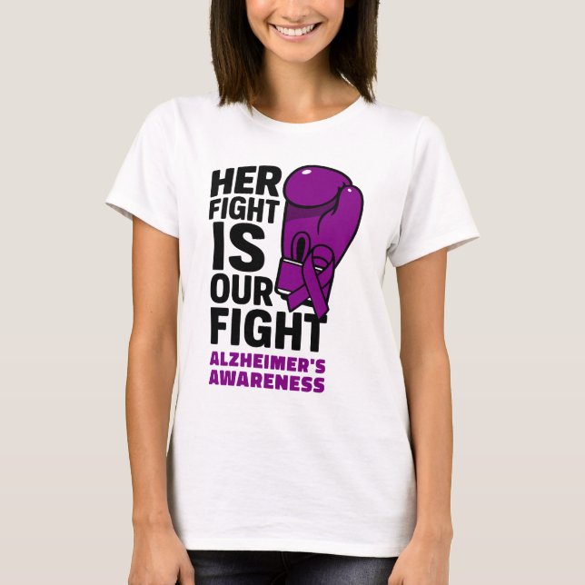 Her Fight Is Our Fight - Alzheimer’s Awareness T-Shirt (Front)