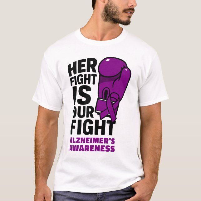 Her Fight Is Our Fight - Alzheimer’s Awareness T-Shirt (Front)