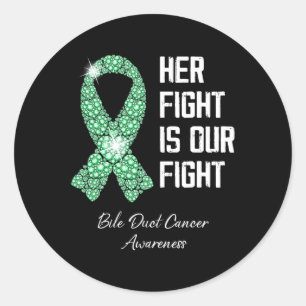 Her Fight Is Our Fight Bile Duct Cancer Awareness  Classic Round Sticker
