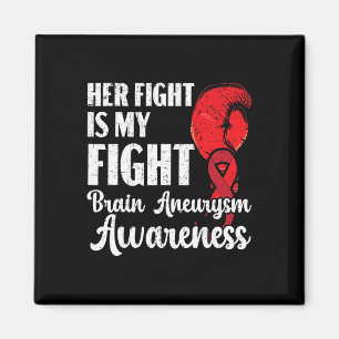 Her Fight Is Our Fight Brain Aneurysm Awareness  Magnet