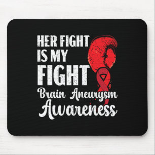Her Fight Is Our Fight Brain Aneurysm Awareness Mouse Mat
