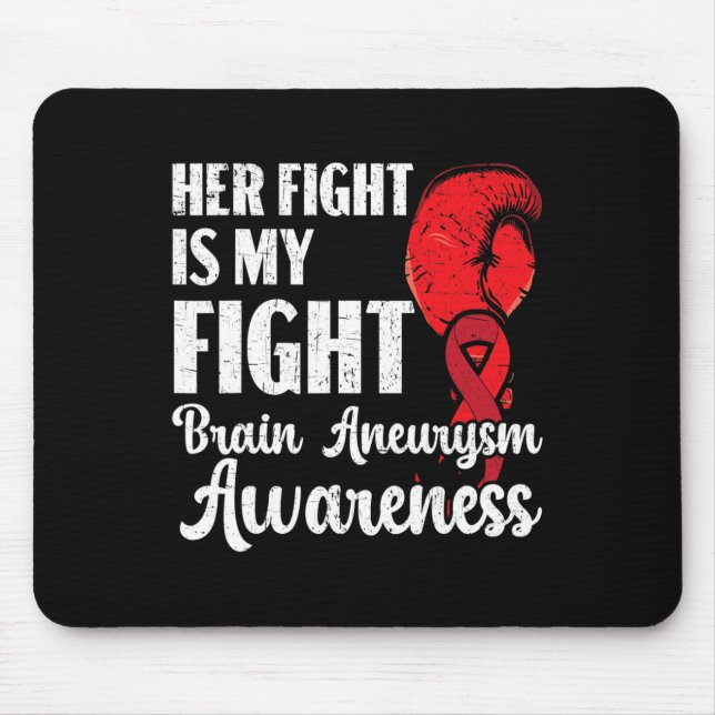 Her Fight Is Our Fight Brain Aneurysm Awareness  Mouse Mat (Front)