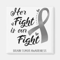 Her Fight is our Fight Brain Tumour Awareness