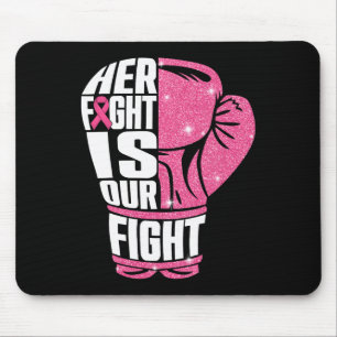 Her Fight Is Our Fight Breast Cancer Awareness Box Mouse Mat