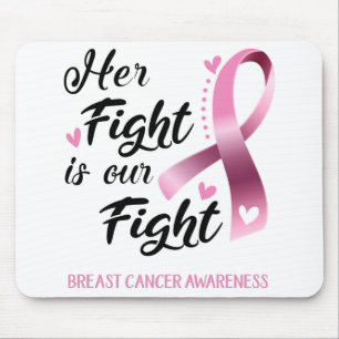 Her Fight is our Fight Breast Cancer Awareness Mouse Mat