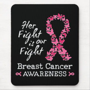 Her fight is our fight Breast Cancer Awareness Mouse Mat