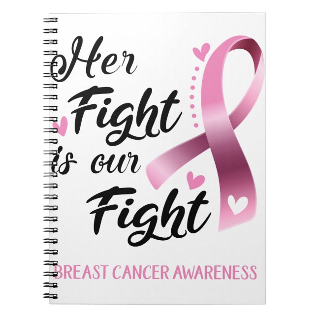 Her Fight is our Fight Breast Cancer Awareness Notebook (Front)