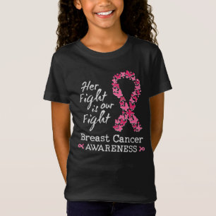 Her fight is our fight Breast Cancer Awareness T-Shirt