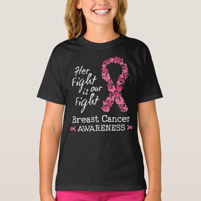 Her fight is our fight Breast Cancer Awareness T-Shirt (Front)