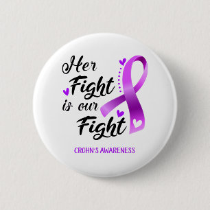Her Fight is our Fight Crohn's Awareness 6 Cm Round Badge