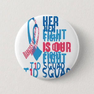 Her Fight Is Our Fight Diabetes Awareness Day T1D  6 Cm Round Badge