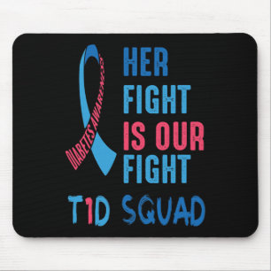 Her Fight Is Our Fight Diabetes Awareness Day T1d Mouse Mat