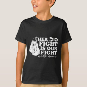 Her Fight Is Our Fight Diabetes Awareness T1d Diab T-Shirt