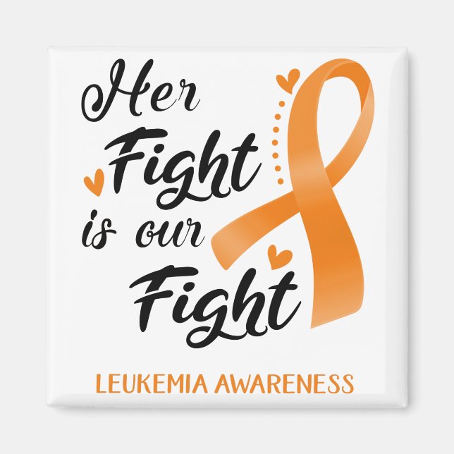 Her Fight is our Fight Leukaemia Awareness Magnet (Front)