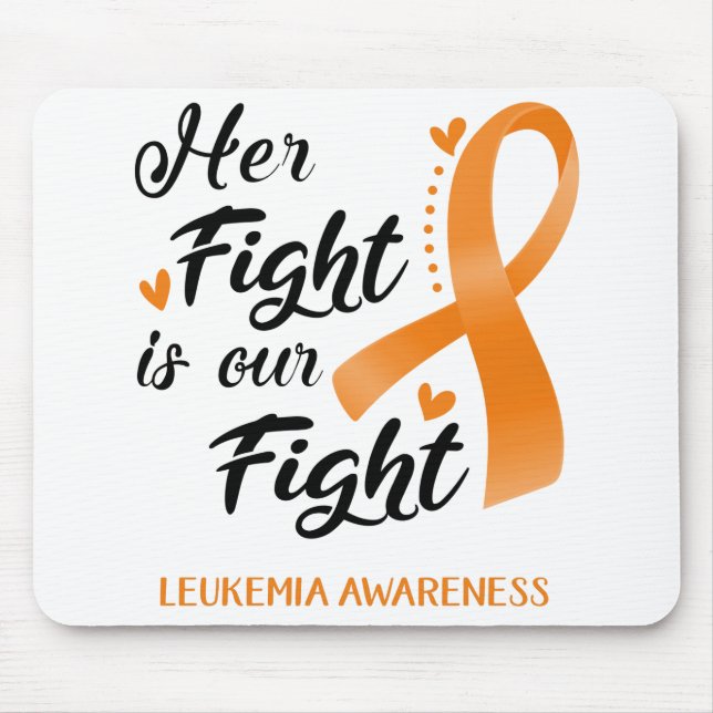 Her Fight is our Fight Leukemia Awareness Mouse Mat (Front)