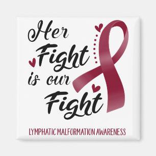 Her Fight is our Fight Lymphatic Malformation Magnet