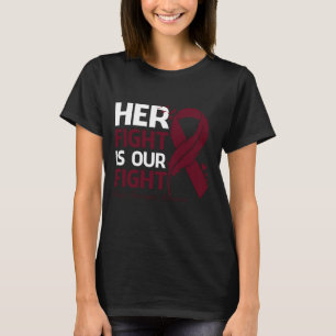 Her Fight Is Our My Fight BRAIN ANEURYSM AWARENESS T-Shirt