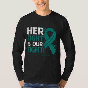 Her Fight Is Our My Fight OVARIAN CANCER AWARENESS T-Shirt