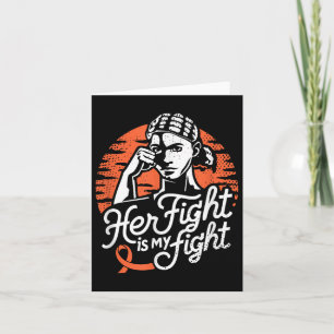 Her Fight- Leukaemia Cancer Awareness Supporter Ri Card