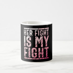 Her Fight My Fight Breast Cancer Awareness Family Coffee Mug